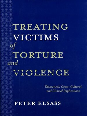 cover image of Treating Victims of Torture and Violence